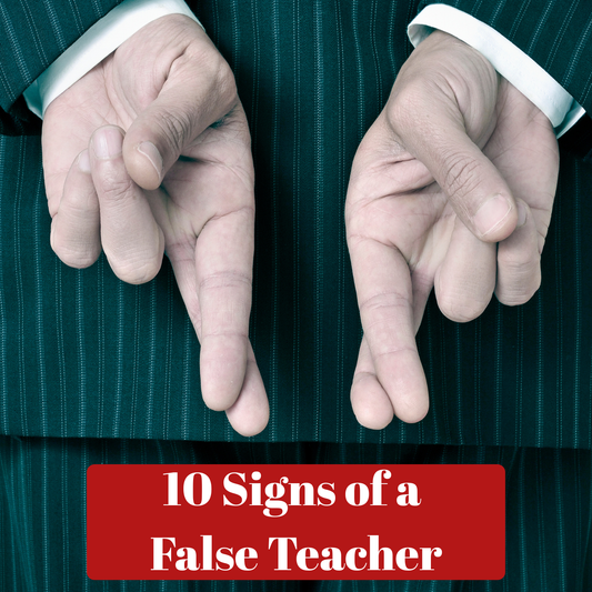 10 Signs of a False Teacher